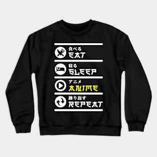 EAT SLEEP ANIME REPEAT Crewneck Sweatshirt